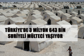 TÜRKİYE’DE 3 MİLYON 643 BİN SURİYELİ MÜLTECİ YAŞIYOR