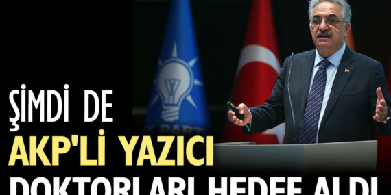 Yazarın, çizerin, siyasetçinin hedefinde doktorlar var!