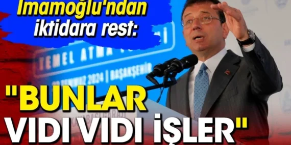 İmamoğlu’ndan iktidara rest: Bunlar vıdı vıdı işler!