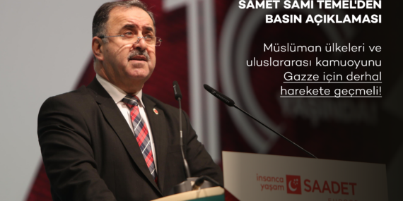 Müslüman ülkeleri ve uluslararası kamuoyu, Gazze için, derhal harekete geçmeli!