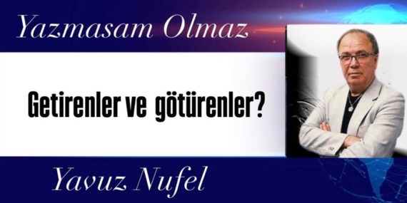 Türkiye’ye döviz getirenlerle götürenler her dönemde olmuştur ama son yıllarda götürenler zirve yapmış.