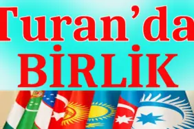 tURAN'DA bİRLİK
